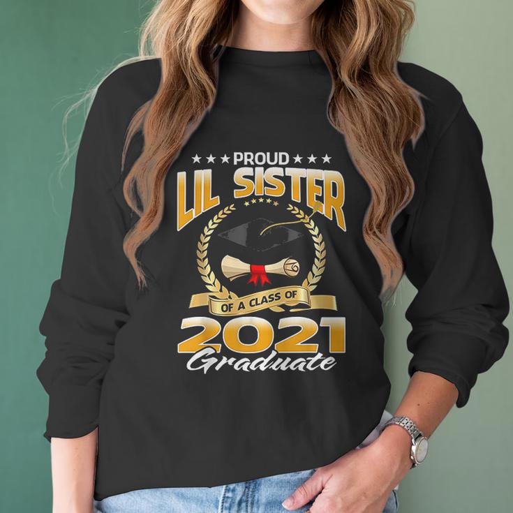 Proud Lil Sister Of A Class Of 2021 Graduate Women Long Sleeve Tshirt