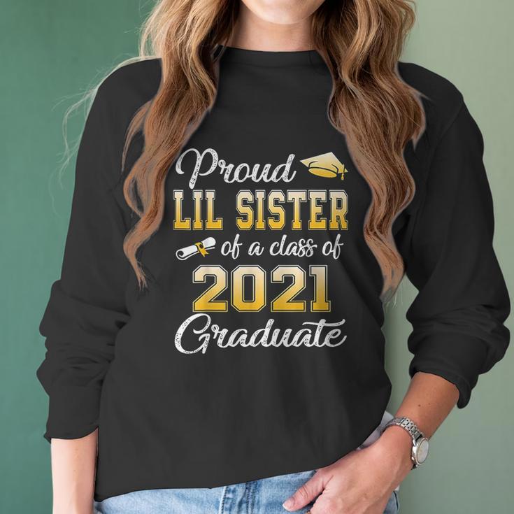 Proud Lil Sister Of A Class Of 2021 Graduation Women Long Sleeve Tshirt