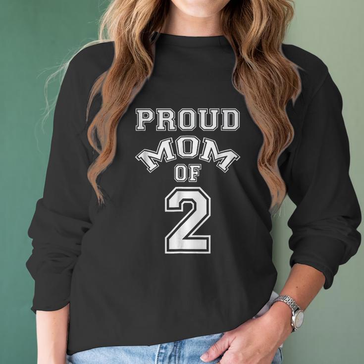 Proud Mom Of 2 Mothers Day Gift Women Long Sleeve Tshirt