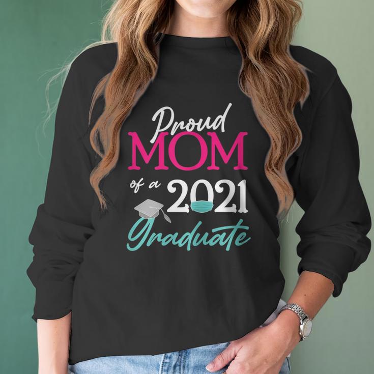 Womens Proud Mom Of A 2021 Graduate Face Mask 2021 And Cap Women Long Sleeve Tshirt