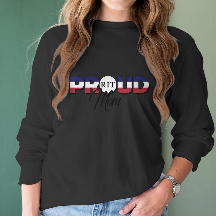 Proud Mom Rochester Institute Of Technology University Best Family Gifts Women Long Sleeve Tshirt