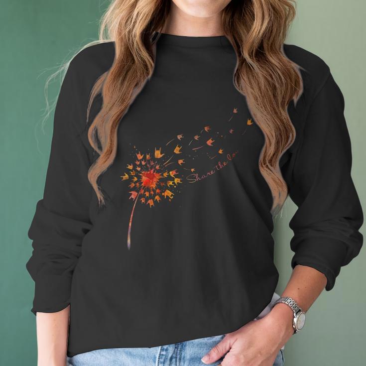 Share The Love Dandelion Sign Language Women Long Sleeve Tshirt