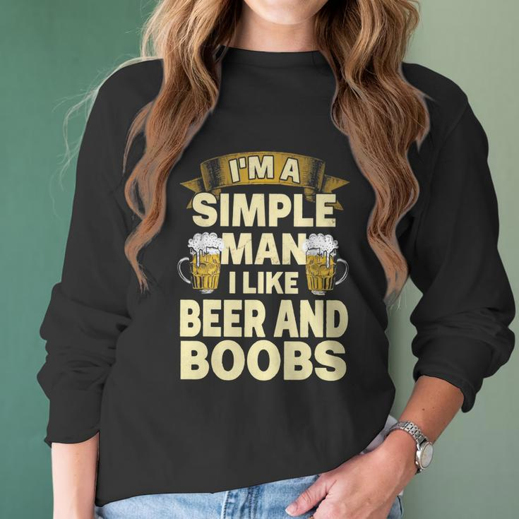 Im A Simple Man I Like Boobs And Beer | Funny Drinking Women Long Sleeve Tshirt