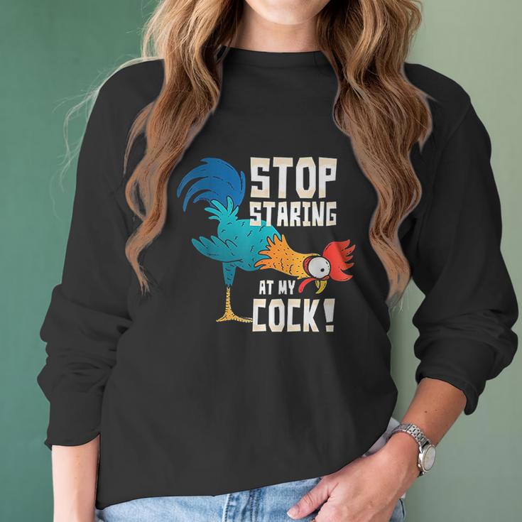 Stop Staring At My Cock Funny Chicken Gift For Men Women Long Sleeve Tshirt