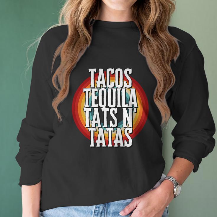 Tacos Tequila Tats N Tatas Women Long Sleeve Tshirt