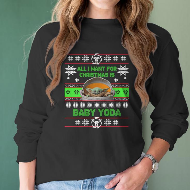 Ugly Christmas All I Want For Christmas Is Baby Yoda Sweater Women Long Sleeve Tshirt