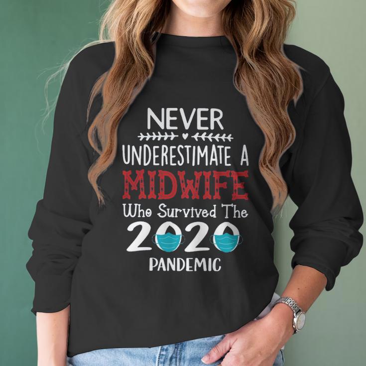 Never Underestimate Who Survived The Pandemic Midwife Women Long Sleeve Tshirt