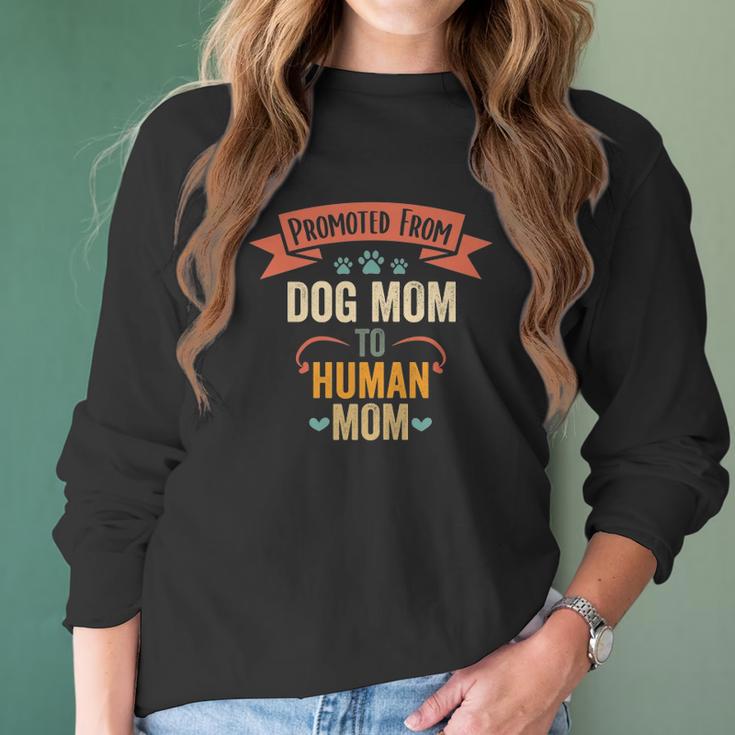 Womens Vintage Promoted From Dog Mom To Human Mom Women Long Sleeve Tshirt