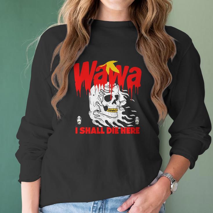 Wawa I Shall Die Here Halloween Men Women T-Shirt Graphic Print Casual Unisex Tee Women Long Sleeve Tshirt