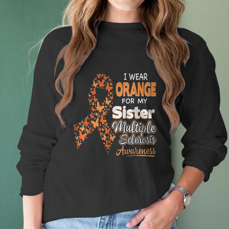 I Wear Orange For My Sister Multiple Sclerosis Awareness Women Long Sleeve Tshirt