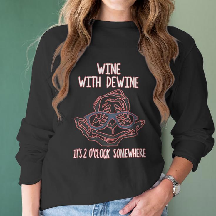 Wine With Dewine It Is 2 O Clock Somewhere Women Long Sleeve Tshirt