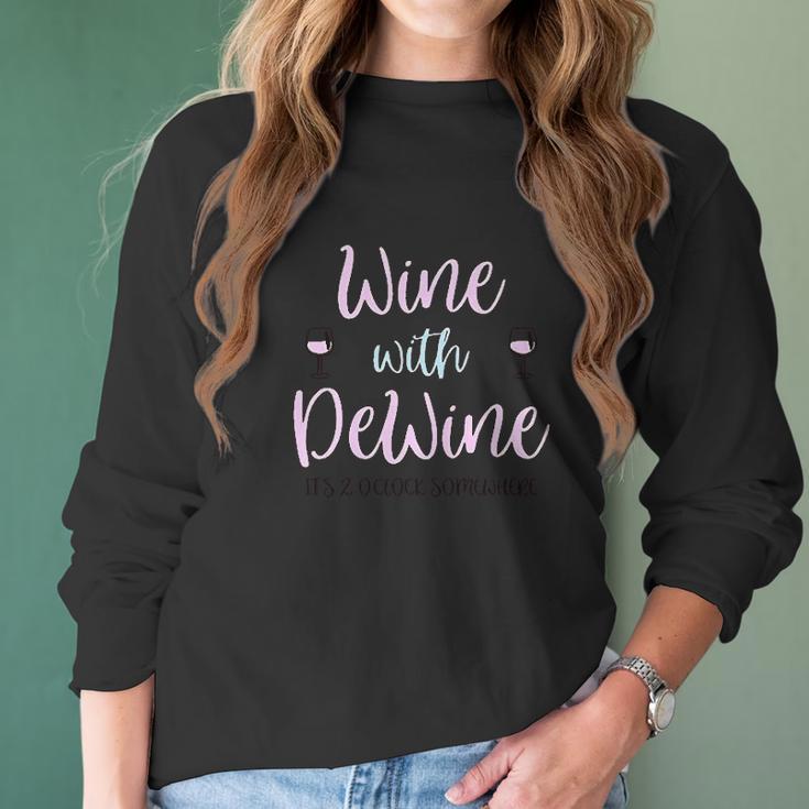 Wine With Dewine Its 2 Oclock Somewhere Women Long Sleeve Tshirt