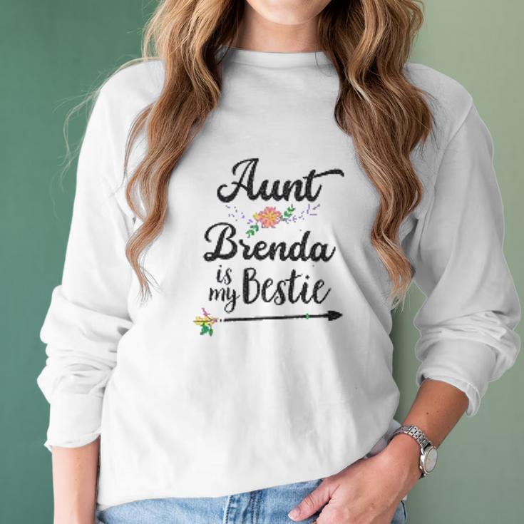 Aunt Brenda Is My Bestie Women Long Sleeve Tshirt