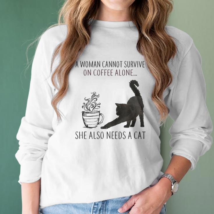 Coffee And Cat Lover She Also Needs A Cat New 2022 Gift Women Long Sleeve Tshirt