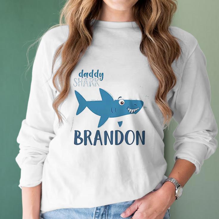 Daddy Shark Brandon Best Christmas Gifts For Dad Women Long Sleeve Tshirt