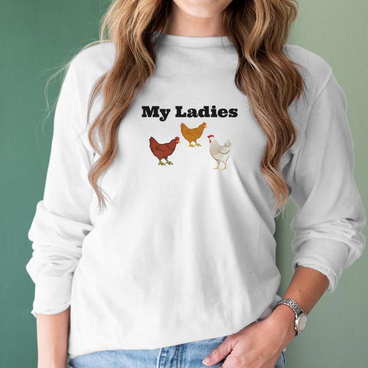 Funny Chicken Chicken Farmers My Ladies Women Long Sleeve Tshirt