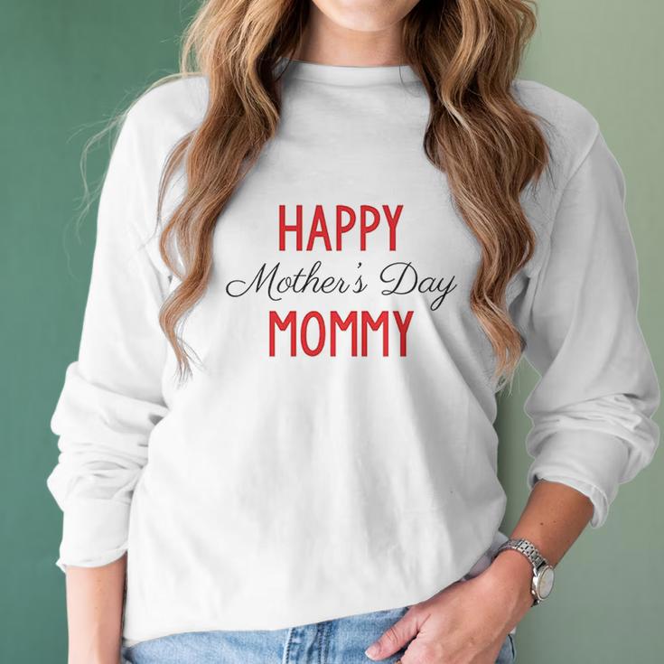 Happy Mothers Day Baby One Piece Happy Mothers Day Mommy Women Long Sleeve Tshirt