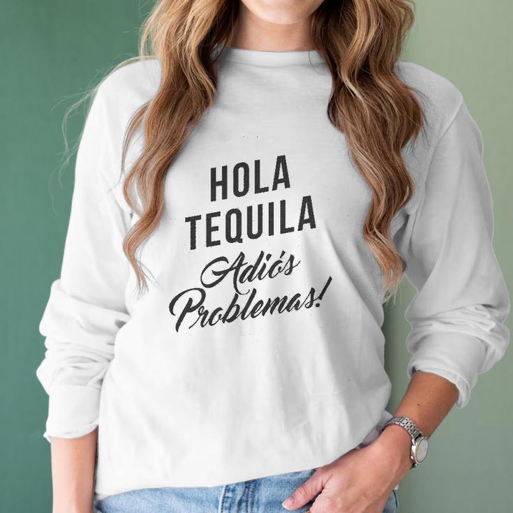 Hola Tequila Adios Problemas Women Long Sleeve Tshirt