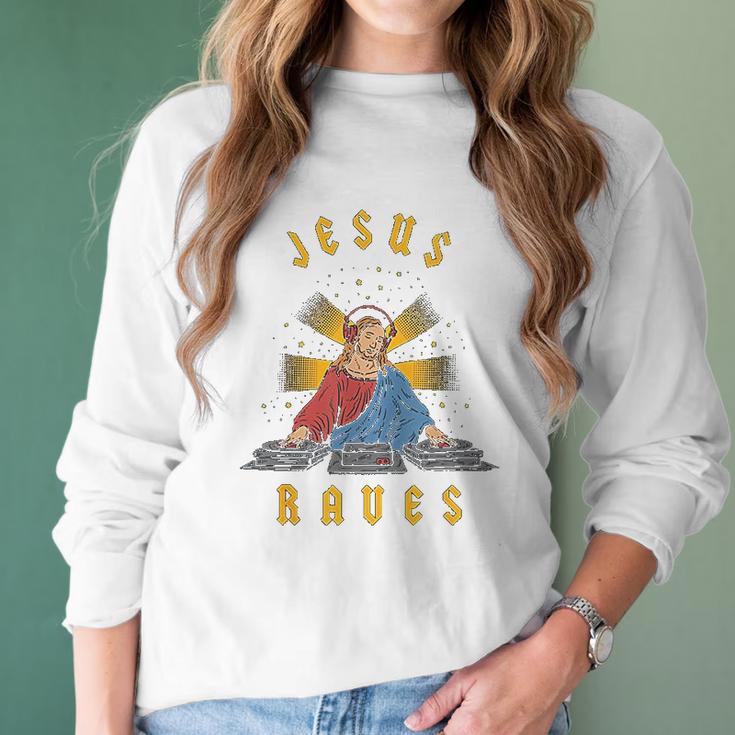 Jesus Raves Women Long Sleeve Tshirt