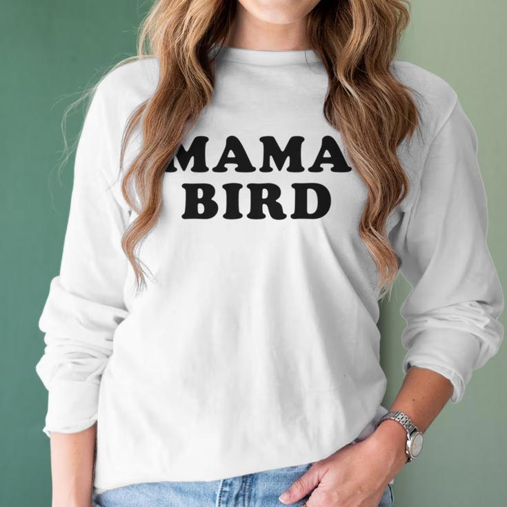 Women Mama Bird Funny S For Mom Women Long Sleeve Tshirt