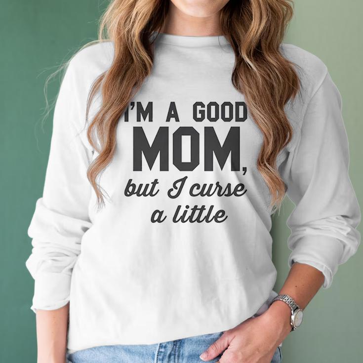 Nobull Woman Apparel Good Mom But Curse A Little Women Long Sleeve Tshirt