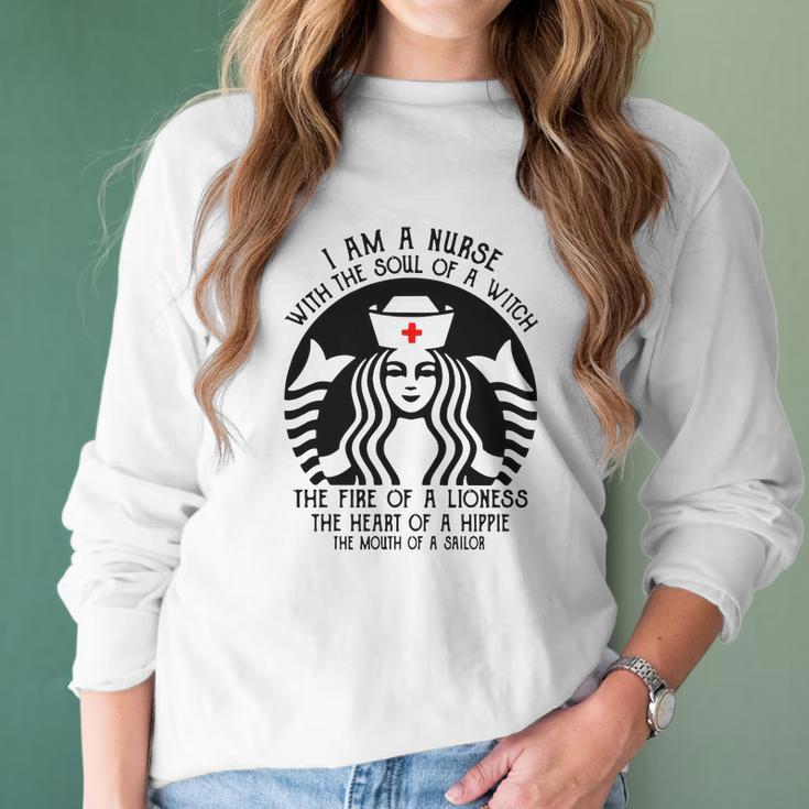 I Am A Nurse Starbuck Parody The Fire Of A Lioness The Heart Of A Hippie Women Long Sleeve Tshirt