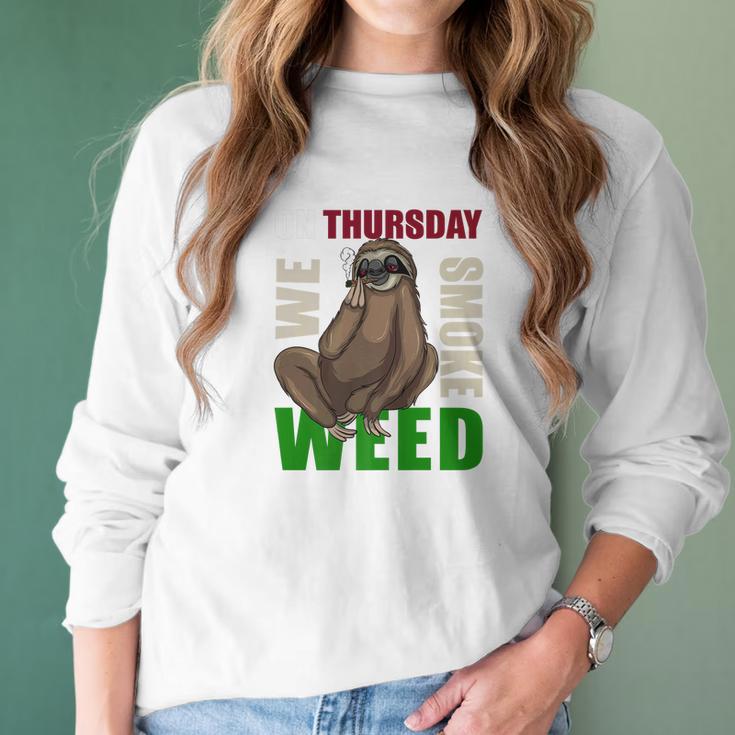 Sloth Stoner Thursday Marijuana Weed Ganja Gift Women Long Sleeve Tshirt