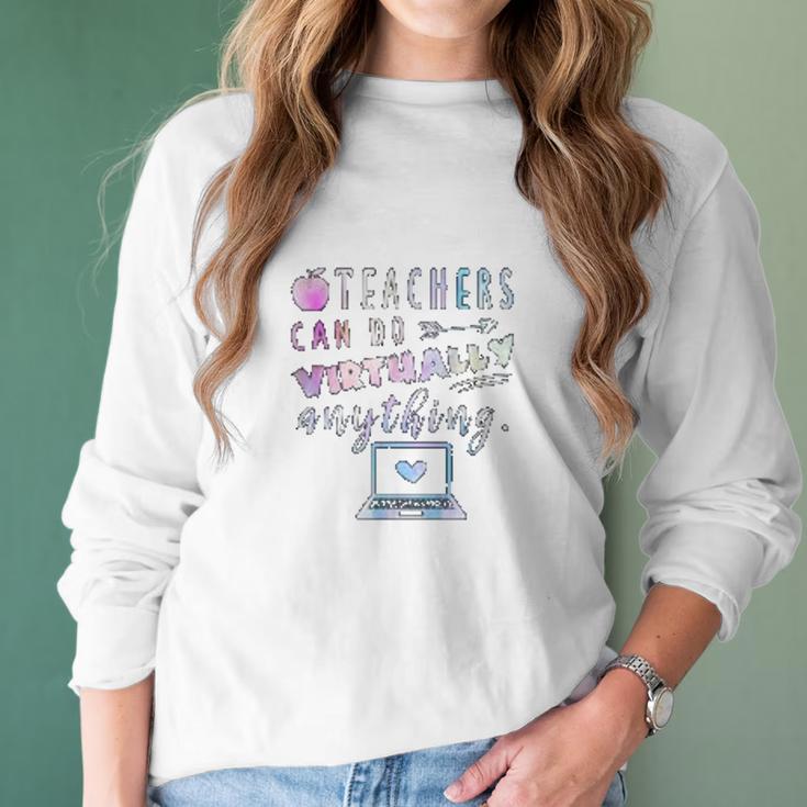 Teachers Can Do Virtually Anything Online Social Distancing Women Long Sleeve Tshirt