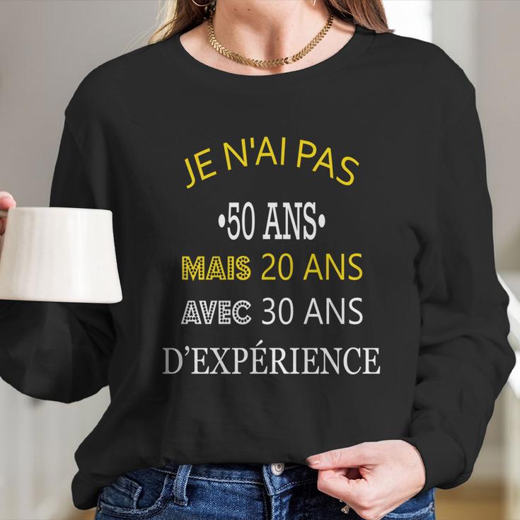 50 Years Birthday Gift For Humour Je Nai Pas 50 Women Long Sleeve Tshirt