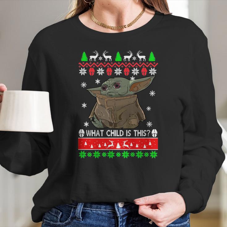 Baby Yoda What Child Is This Ugly Christmas Shirt Women Long Sleeve Tshirt