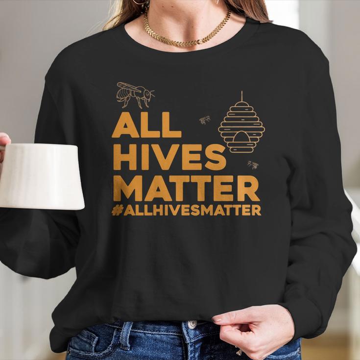 BeekeeperShirt - All Hives Matter Honey Bee Apiarist Gift Women Long Sleeve Tshirt