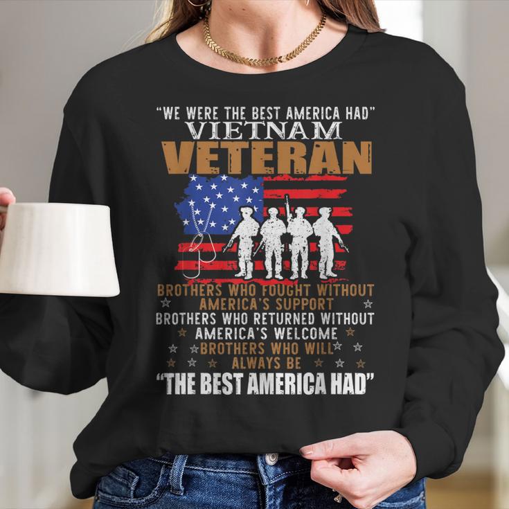 We Were The Best America Had Vietnam Veteran Brothers Who Men Women T-Shirt Graphic Print Casual Unisex Tee Women Long Sleeve Tshirt