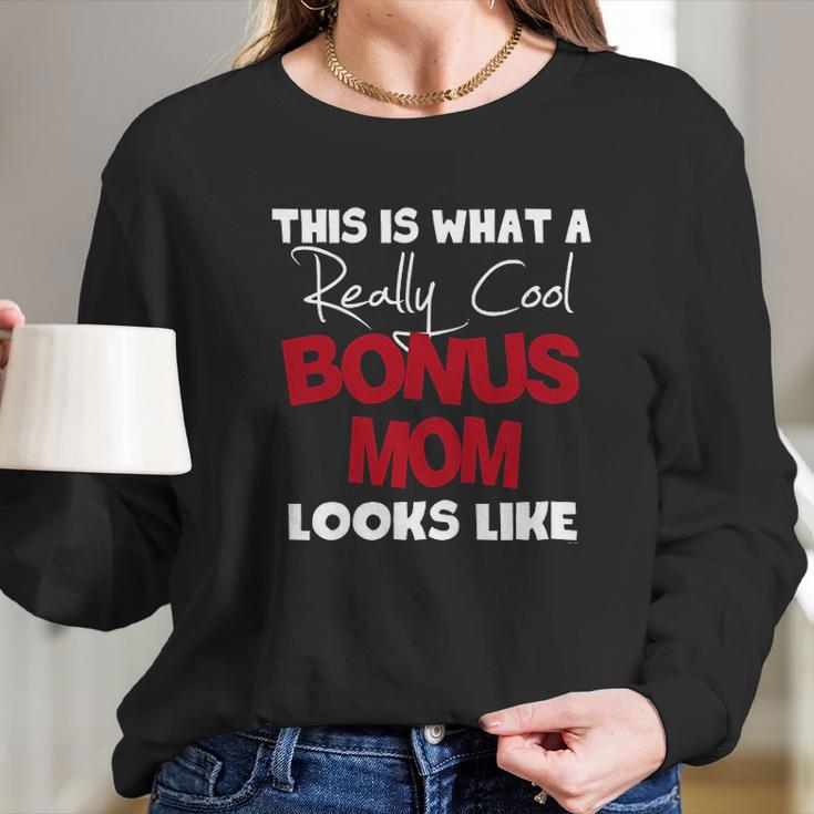 Bonus Mom Gifts For Mothers Day Women Long Sleeve Tshirt