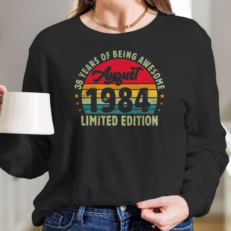 Born In August 1984 38 Years Old 38Th Birthday Men Women Women Long Sleeve Tshirt