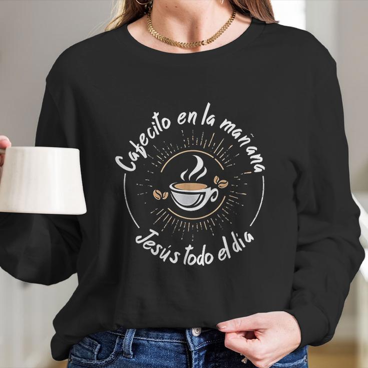 Cafecito Y Jesus Gift Reagalo Cristiano Christian Spanish Women Long Sleeve Tshirt