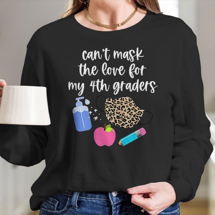 Cant The Love For My Fourth Graders Teacher 2020 Gift Women Long Sleeve Tshirt