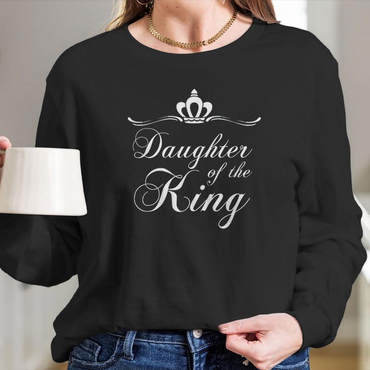 Christian Quote Gift Verse Saying Daughter Of The King Women Long Sleeve Tshirt