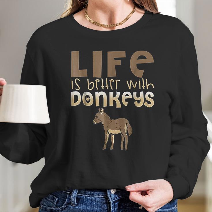 Donkey Show Life Is Better With Donkeys Women Long Sleeve Tshirt