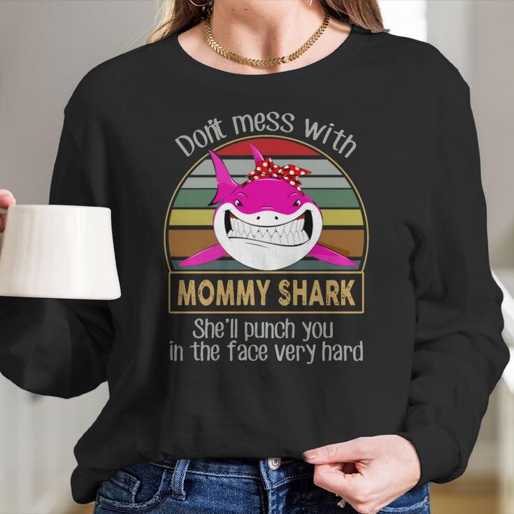 Don’T Mess With Mommy Shark Women Long Sleeve Tshirt