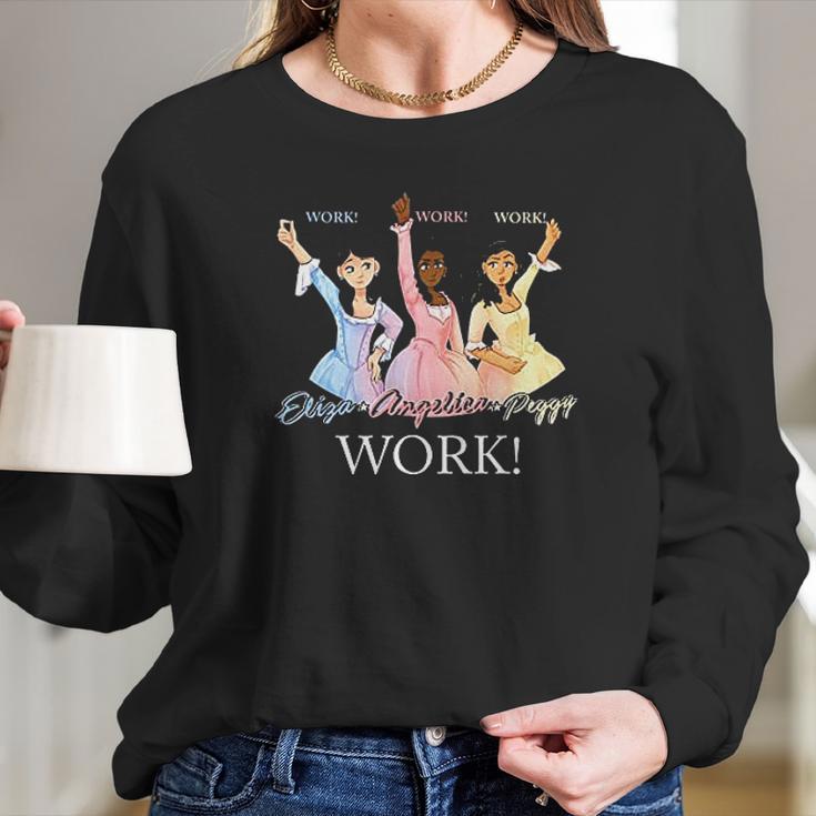 Eliga Angelica Peggy Work Schuyler Sisters Hamilton Women Long Sleeve Tshirt