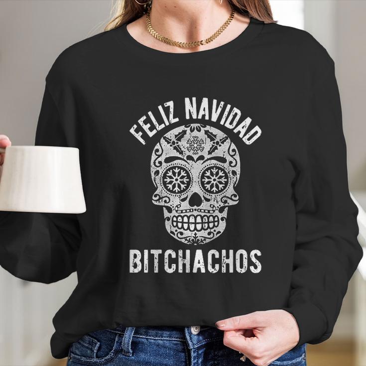 Feliz Navidad Bitchachos Funny Graphic Merry Christmas Holiday Women Long Sleeve Tshirt