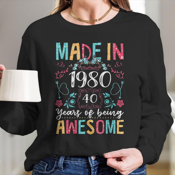 Flowers Vintage Made In 1980 40Th Birthday Gift 40 Years Old Women Long Sleeve Tshirt