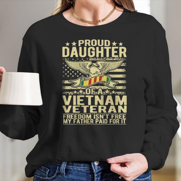 Freedom Isnt Free Proud Daughter Of Vietnam Veteran Ribbon Women Long Sleeve Tshirt