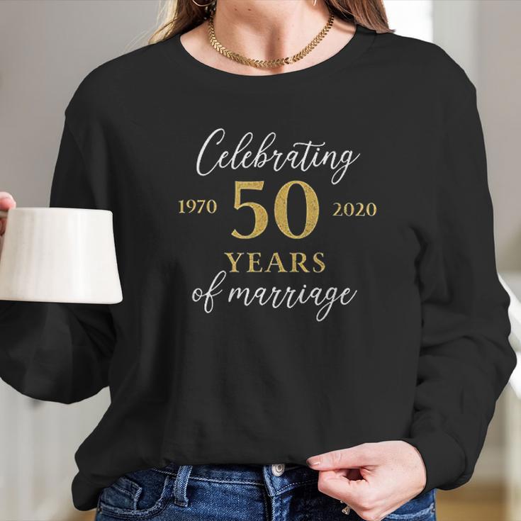 Funny 50 Years Of Marriage 1970 50Th Anniversary Women Long Sleeve Tshirt