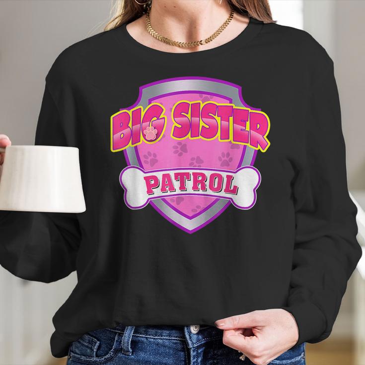 Funny Big Sister Patrol - Dog Mom Dad For Men Women Women Long Sleeve Tshirt