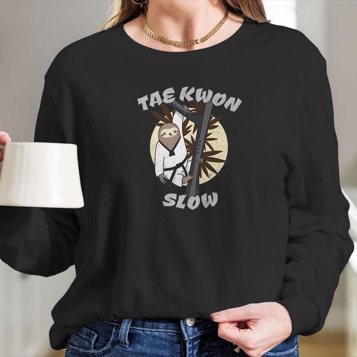 Funny Martial Art Sloth Tae Kwon Slow Women Long Sleeve Tshirt