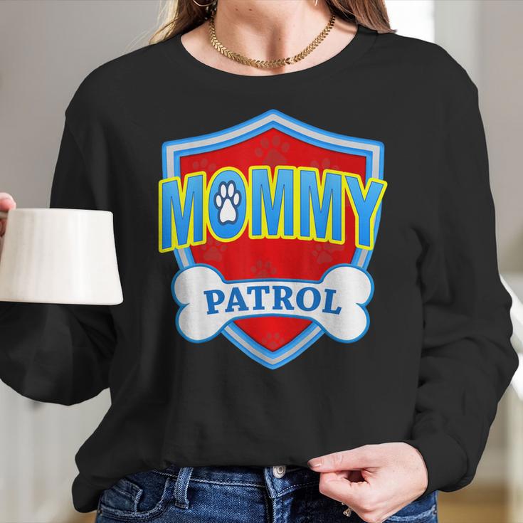 Funny Mommy Patrol - Dog Mom Dad For Men Women Gift Women Long Sleeve Tshirt