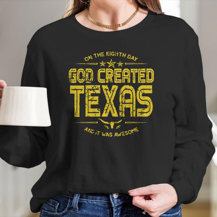 God Created Texas Aesthetic Gift 2022 Women Long Sleeve Tshirt