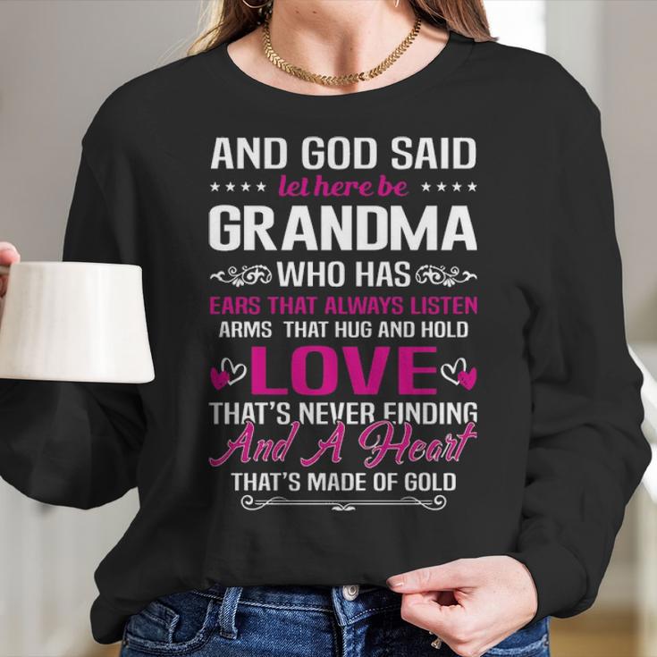 Grandma Who Has Ears That Always Listen GiftWomen Long Sleeve Tshirt