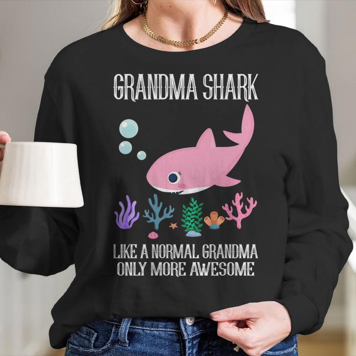 Grandma Gift Grandma Shark Only More Awesome Women Long Sleeve Tshirt